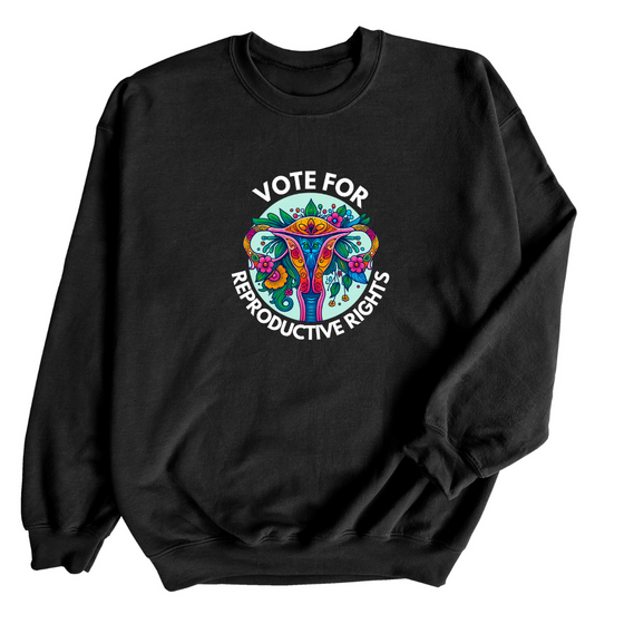 Vote for Reproductive Rights  | Adult Sweatshirt