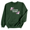 Break Cycles not Women © | Adult Sweatshirt