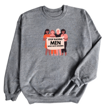  Stop Raising Men Who Hate Women | Adult Sweatshirt