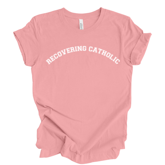 Recovering Catholic  | Adult T-Shirt