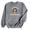 I was put on this earth to Traumatize the Patriarchy | Adult Sweatshirt