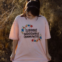  Support Indigenous Communities | Adult T-Shirt