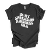 In My Spreading Kindness Era © | Adult T-Shirt