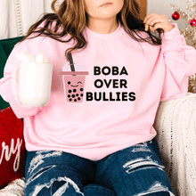  Boba over Bullies | Adult Sweatshirt - S & K Collective