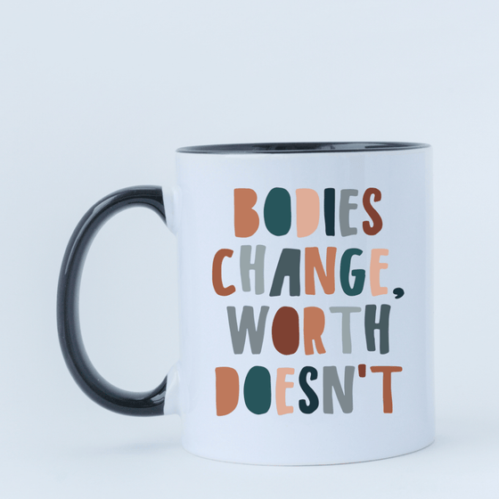 Bodies Change Worth Doesnt | 15oz Mug - S & K Collective