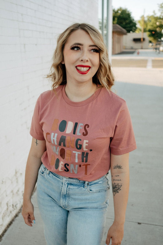 Bodies Change Worth Doesn't | Adult Tee - S & K Collective