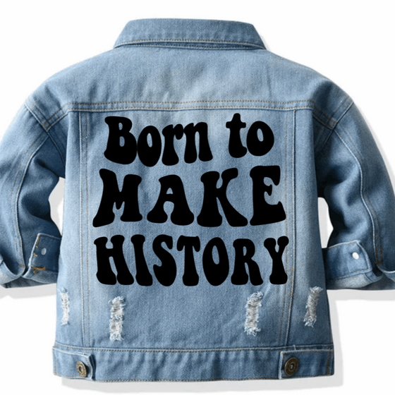 Born to Make History | Kids Jean Jacket