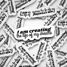  Creating the Life of My Dreams | Die Cut Sticker - S & K Collective