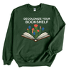 Decolonize your bookshelf | Adult Sweatshirt - S & K Collective