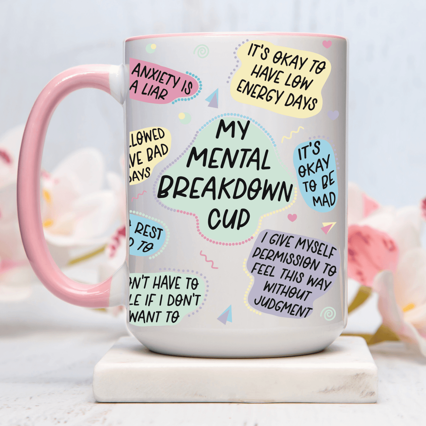 My Mental Breakdown Mug | 15oz Mug - S & K Collective