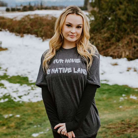 Our Home is Native Land | Adult T-Shirt - S & K Collective