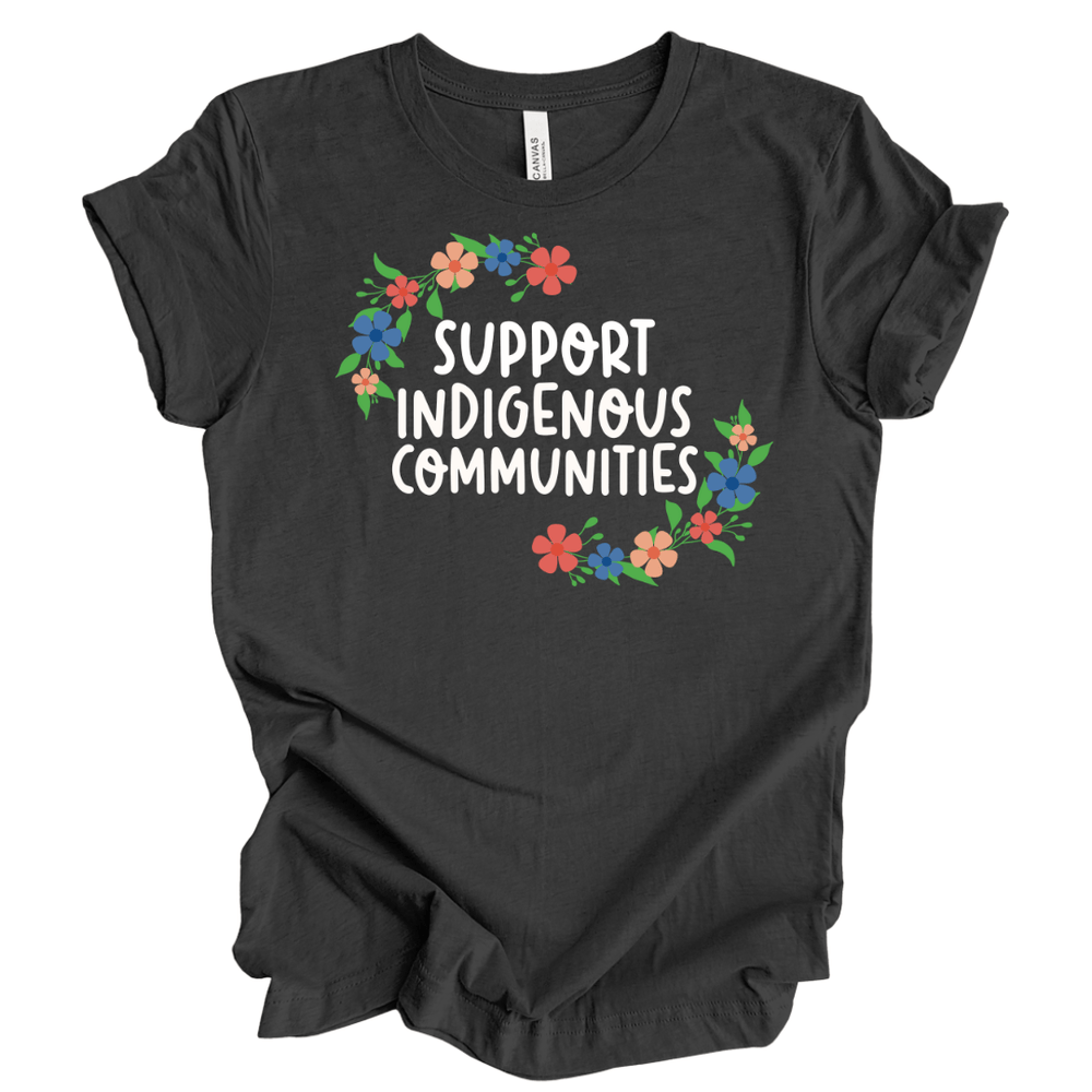
                  
                    Support Indigenous Communities | Adult T-Shirt - S & K Collective
                  
                