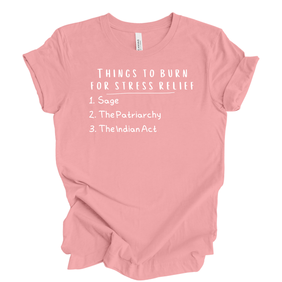 Things to Burn for Stress Relief | Adult T-Shirt - S & K Collective