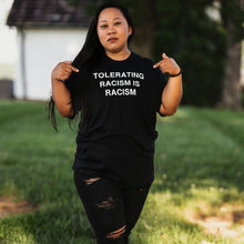  Tolerating Racism is Racism | Adult T-Shirt - S & K Collective